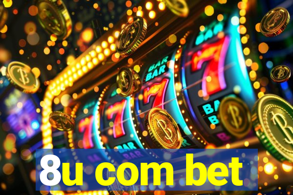 8u com bet